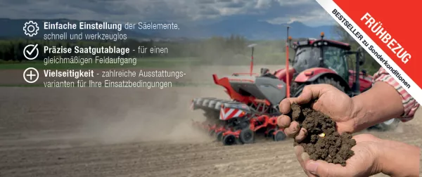 Das Keyvisual für den Frühbezug Einzelkorn von KUHN, welches eine Einzelkornsämaschine im Einsatz, sowie ein Paar Hände mit Erde und einem Saatkorn zeigt.